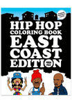 Hip Hop Coloring Book - East Coast Edition