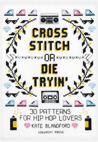 Cross Stitch or Die Tryin' Book